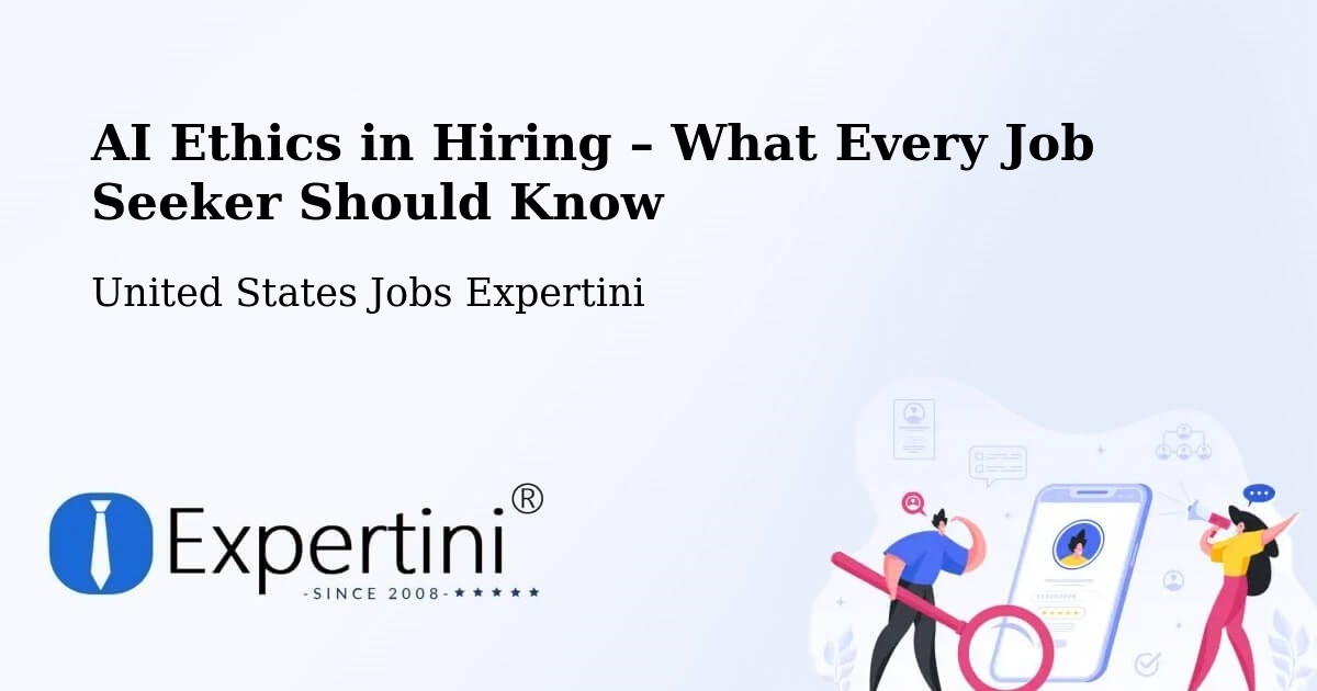 AI Ethics in Recruitment & Hiring – Olney - Olney, United States Jobs Expertini